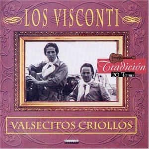 Los Visconti - Valsecitos Criollos - Zortam Music