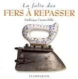 La Folie des fers � repasser