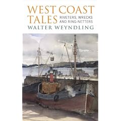 West Coast Tales: Riveters, Wrecks and Ring-netters