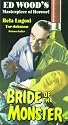 Bride of the Monster [VHS]
