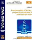 CIMA Certificate in Business Accounting. Paper C05, Fundamentals of ethics, corporate governance and business law