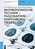 Image de Biomedizinische Technik - Faszination, Einführung, Überblick: Band 1