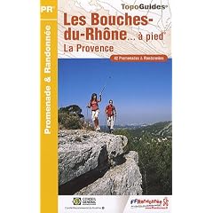 Les Bouches-du-Rh�ne � pied : La Provence