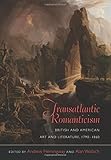 Transatlantic Romanticism : British and American art and literature, 1790-1860