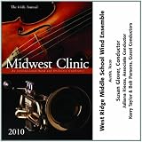 2010 Midwest Clinic: West Ridge Middle School Wind Ensemble