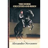 The Horse Crucified and Risen