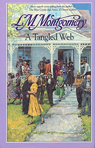 A Tangled Web, by Lucy Maud Montgomery