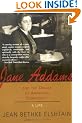 Jane Addams and the Dream of American Democracy: A Life