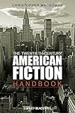 The twentieth-century American fiction handbook