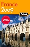 Fodor's France 2009 (Fodor's Gold Guides)