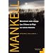 Int�grale Wallander, Tome 1 : Meurtriers sans visage ; Les Chiens de Riga ; La Lionne blanche