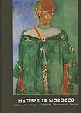 Matisse in Morocco : the paintings and drawings, 1912-1913