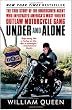 Under and Alone: The True Story of the Undercover Agent Who Infiltrated America's Most Violent Outlaw Motorcycle Gang