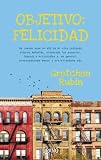 Objetivo: felicidad (Crecimiento Personal)