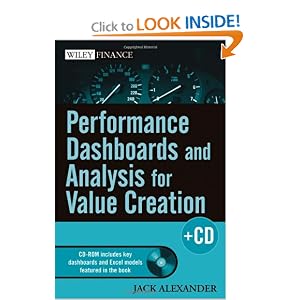 Performance Dashboards and Analysis for Value Creation (Wiley Finance) by Jack Alexander