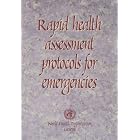 Rapid Health Assessment Protocols for Emergencies by World Health Organization