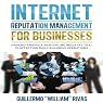 Internet Reputation Management for Businesses
