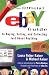 The Official eBay Guide to Buying, Selling, and Collecting Just About Anything