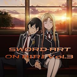 ラジオCD「ソードアート・オンエアーⅡ」Vol.3