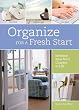 Organize for a Fresh Start: Embrace Your Next Chapter in Life