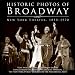 Historic Photos of Broadway: New York Theater: 1850-1970 (Historic Photos.) (Historic Photos.) (Historic Photos.) (Historic Photos.)
