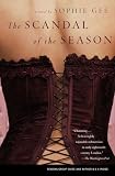 The Scandal of the Season: A Novel