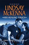 Her Healing Touch (Harlequin Reader's Choice) (Morgan's Mercenaries)