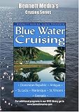 Blue Water Cruising: Dominican Republic,Antigua, St. Lucia