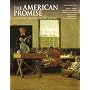 The American Promise: A History of the United States, Combined Version (Volumes I & II)
