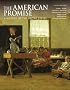 The American Promise: A History of the United States, Combined Version (Volumes I & II)