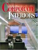 Corporate Interiors, Vol. 5 (Corporate Interiors)