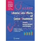 Click here to buy ALERT Adverse Late Effects of Cancer Treatment: Volume 1: General Concepts and... by Philip Rubin, Louis S. Constine, Lawrence B. Marks, and Jacqueline P. Williams.