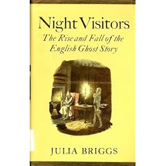Night Visitors: Rise and Fall of the English Ghost Story