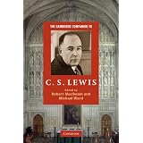 The Cambridge Companion to C. S. Lewis (Cambridge Companions to Religion)