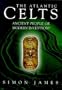 Atlantic Celts: Ancient People or Modern Invention?
