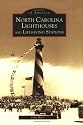 North Carolina Lighthouses and Lifesaving Stations (NC) (Images of America)