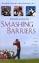 Smashing Barriers: Race and Sport in the New Millenium