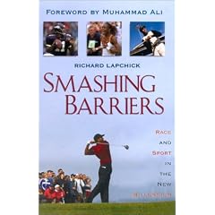 Smashing Barriers: Race and Sport in the New Millenium
