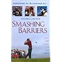 Smashing Barriers: Race and Sport in the New Millenium
