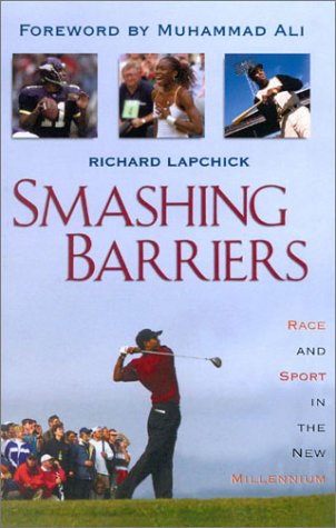 Smashing Barriers: Race and Sport in the New Millenium