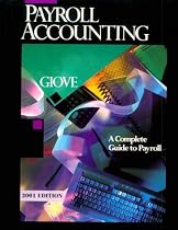 Payroll Accounting: A Complete Guide to Payroll, 2001 Edition