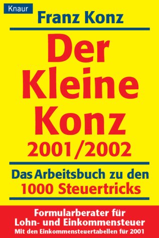 Produkt-Bild: Der Kleine Konz 2001/2002. Das Arbeitsbuch zu den 1000 Steuertricks. Formularberater f&uuml;r Lohn- und Einkommensteuer.