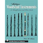 Antique Woodwind Instruments: An Identification And Price Guide by Peter H. Adams