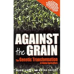 Against The Grain: The Genetic Transformation of Global Agriculture