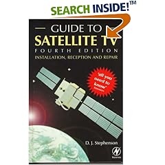 Guide to Satellite TV: Installation, Reception and Repair (Newnes)