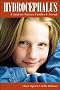 Hydrocephalus: A Guide for Patients, Families & Fr: A Guide for Patients, Families and Friends (Patient-Centered Guides)