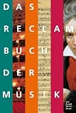 Produkt-Bild: Das Reclam Buch der Musik