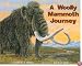 A Woolly Mammoth Journey