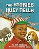 Stories Huey Tells (Stepping Stone,  paper)