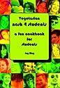VEGETARIAN Nosh 4 Students: A Fun Student Cookbook - See Every Recipe in FULL COLOUR. Approved by The VEGETARIAN SOCIETY.